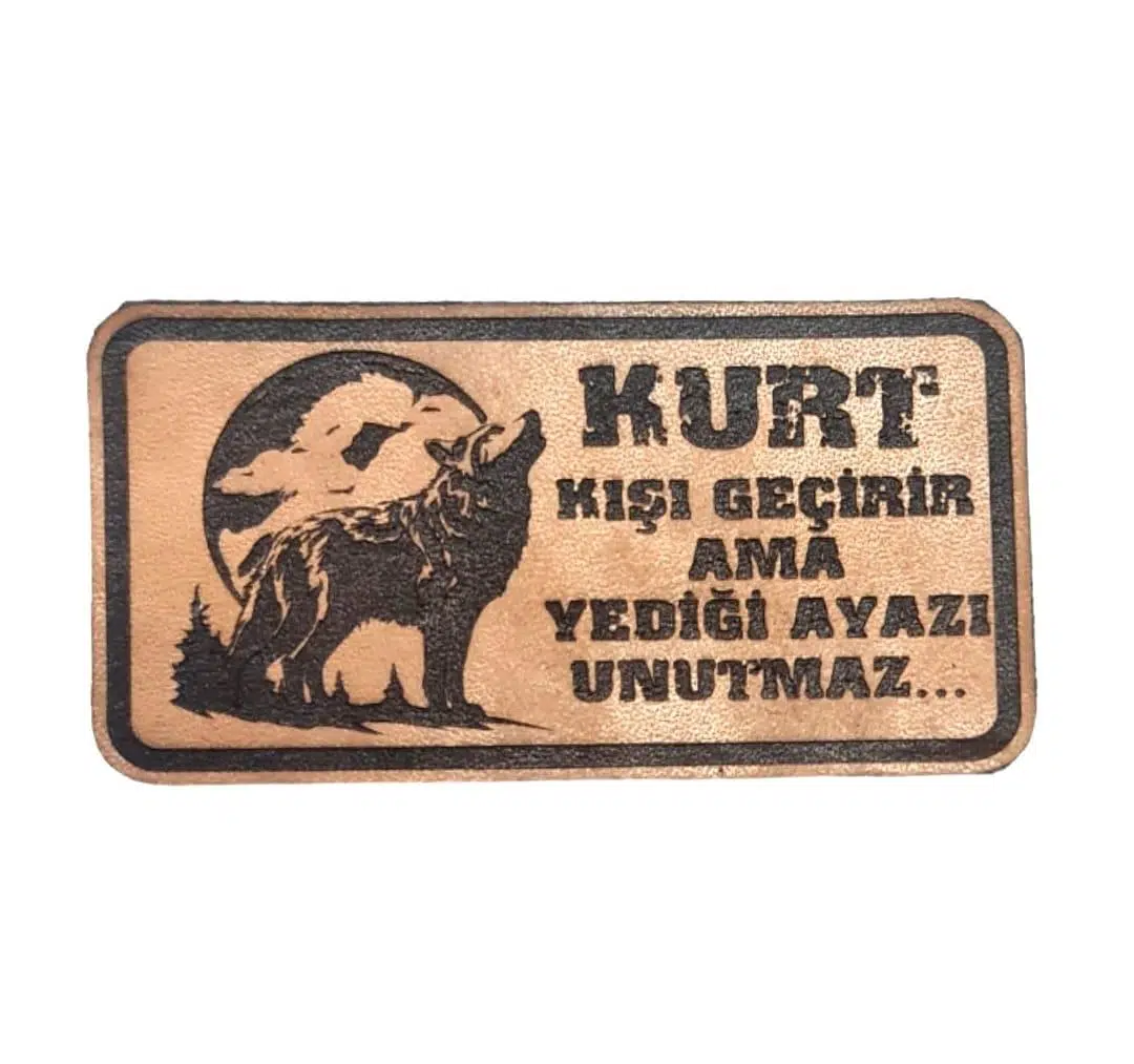 Kurt Kışı Geçirir Ama Yediği Ayazı Unutmaz -Dikdörtgen Deri Peç - Arma - Wolf Leather Patch