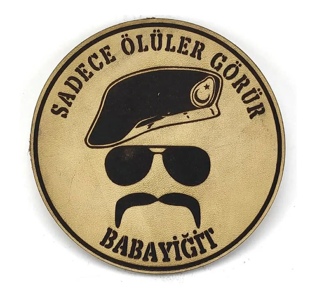 SADECE ÖLÜLER GÖRÜR - BABAYİĞİT Deri PEÇ- Arma - Patch