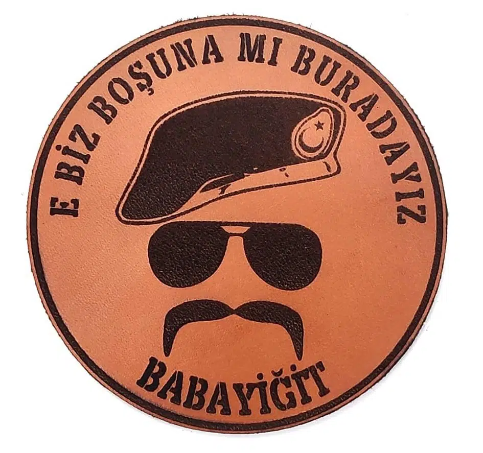 E BİZ BOŞUNA MI BURADAYIZ BABAYİĞİT Deri PEÇ- Arma - Patch